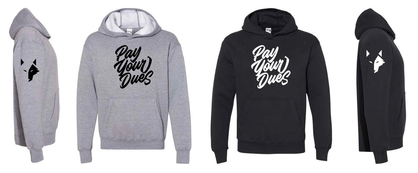 Pay Your Dues Hoodie